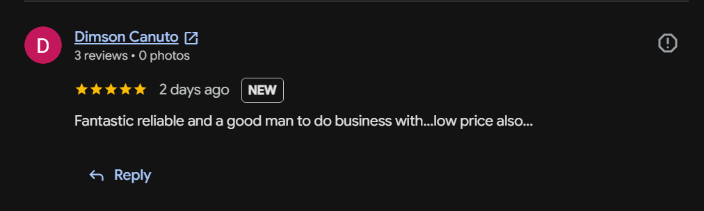 Google review from Dimson Canuto: fantastic, reliable and good to do business with